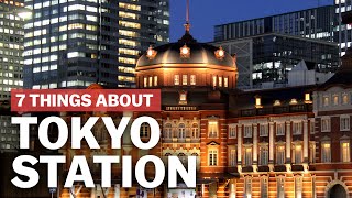 7 Things to know about Tokyo Station  japanguidecom [upl. by Asile]