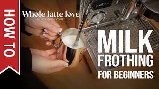 How To Milk Frothing for Beginners 5 Tips [upl. by Wardieu498]